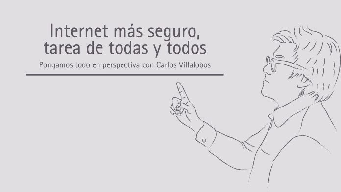 Internet más seguro, tarea de todas y todos