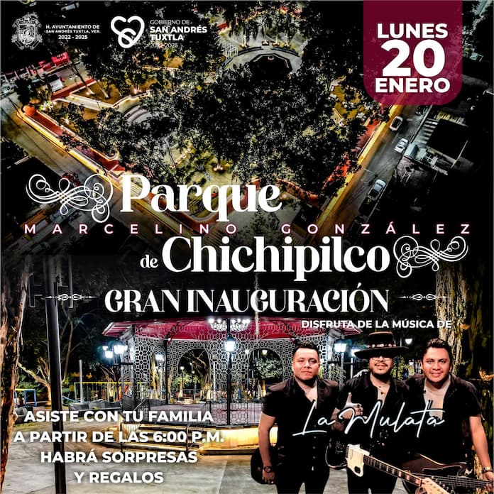 Gobierno de San Andrés Tuxtla te invita a la inauguración del mejorado Parque Marcelino González de Chichipilco